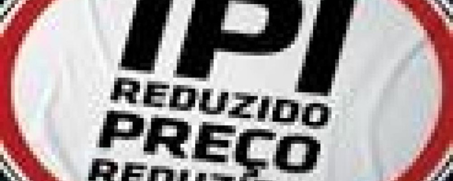 Decreto que prorroga IPI até dezembro está no Diário Oficial da União 